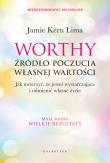 Worthy - źródło poczucia własnej wartości. Jak uwierzyć, że jesteś wystarczająca i odmienić własne życie. Autor: Jamie Kern Lima. Dadada.pl Okładka książki Worthy - źródło poczucia własnej wartości. Jak uwierzyć, że jesteś wystarczająca i odmienić własne życie