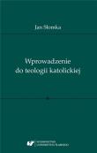 Okładka książki Wprowadzenie do teologii katolickiej
