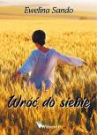 Wróć do siebie. Autor: Ewelina Sando. Dadada.pl Okładka książki Wróć do siebie