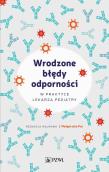Okładka książki Wrodzone błędy odporności w praktyce lekarza pediatry