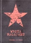Wrota Magadanu. Autor: Sławomir M. Kozak. Dadada.pl Okładka książki Wrota Magadanu
