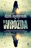 Wróżda. Autor: Agata Kunderman. Dadada.pl Okładka książki Wróżda