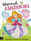 Wspaniałe księżniczki. Aktywizująca książeczka dla dziewczynek. 1000 brylancików. Autor: Kaczyńska Agata. Dadada.pl Okładka książki Wspaniałe księżniczki. Aktywizująca książeczka dla dziewczynek. 1000 brylancików