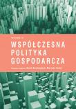 Współczesna polityka gospodarcza (Wyd.III). Autor: Kosztowniak Aneta, Sobol Marzena. Dadada.pl Okładka książki Współczesna polityka gospodarcza (Wyd.III)