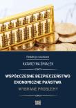 Okładka książki Współczesne bezpieczeństwo ekonomiczne państwa
