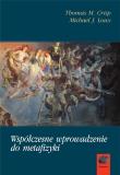 Współczesne wprowadzenie do metafizyki. Autor: Thomas M. Crisp, Loux Michael J.. Dadada.pl Okładka książki Współczesne wprowadzenie do metafizyki