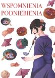Wspomnienia podniebienia. Autor: Opracowanie zbiorowe. Dadada.pl Okładka książki Wspomnienia podniebienia