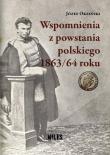 Wspomnienia z powstania polskiego 1863/64 roku. Autor: Józef Oksiński. Dadada.pl Okładka książki Wspomnienia z powstania polskiego 1863/64 roku
