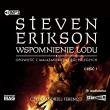 Wspomnienie lodu Część 1 - Audiobook. Autor: Erikson Steven. Dadada.pl Okładka książki Wspomnienie lodu Część 1 - Audiobook