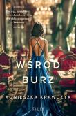 Wśród burz. Autor: Krawczyk Agnieszka. Dadada.pl Okładka książki Wśród burz