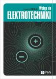Wstęp do elektrotechniki. Autor: Cieślik Sławomir. Dadada.pl Okładka książki Wstęp do elektrotechniki