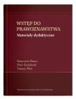 Wstęp do prawoznawstwa. Materiały dydaktyczne. Autor: Hanas Katarzyna, Szczekocki Piotr, Woś Tomasz. Dadada.pl Okładka książki Wstęp do prawoznawstwa. Materiały dydaktyczne