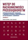Okładka książki Wstęp do rachunkowości przedsiębiorstw. Sprawozdawczość finansowa i ewidencja operacji gospodarczych