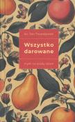 Wszystko darowane. Myśli na każdy dzień. Autor: Jan Twardowski. Dadada.pl Okładka książki Wszystko darowane. Myśli na każdy dzień