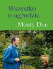 Wszystko o ogrodzie. Autor: Don Monty. Dadada.pl Okładka książki Wszystko o ogrodzie