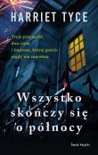 Okładka książki Wszystko skończy się o północy