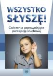 Wszystko słyszę!. Autor:   Praca zbiorowa. Dadada.pl Okładka książki Wszystko słyszę!