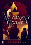 Wybawcy gwiazd. Autor: Hafsah Faizal. Dadada.pl Okładka książki Wybawcy gwiazd