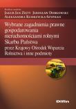 Wybrane zagadnienia prawne gospodarowania nieruchomościami rolnymi Skarbu Państwa przez Krajowy Ośrodek Wsparcia Rolnictwa i inne podmioty. Autor: Zięty Jakub Jan, Dobkowski Jarosław, Aleksandra Kudrzycka-Szypiłło. Dadada.pl Okładka książki Wybrane zagadnienia prawne gospodarowania nieruchomościami rolnymi Skarbu Państwa przez Krajowy Ośrodek Wsparcia Rolnictwa i inne podmioty