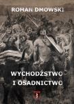 Wychodźstwo i osadnictwo. Autor: Roman Dmowski. Dadada.pl Okładka książki Wychodźstwo i osadnictwo