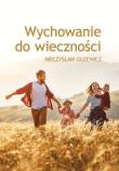Okładka książki Wychowanie do wieczności