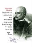 Wydawnicze i cenzuralne losy twórczości Zygmunta Krasińskiego w okresie zaborów. Autor: Rowicka Małgorzata. Dadada.pl Okładka książki Wydawnicze i cenzuralne losy twórczości Zygmunta Krasińskiego w okresie zaborów