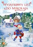 Wyjątkowy list do Mikołaja. Autor: Grabowska Aneta. Dadada.pl Okładka książki Wyjątkowy list do Mikołaja