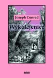 Wykolejeniec. Autor: Joseph Conrad. Dadada.pl Okładka książki Wykolejeniec