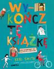 Wykończ tę książkę - uszkodzone. Autor: Smith Keri. Dadada.pl Okładka książki Wykończ tę książkę - uszkodzone