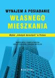 Wynajem a posiadanie własnego mieszkania. Autor: Marek Bryx, Rudzka Izabela, Janusz Sobieraj, Domi. Dadada.pl Okładka książki Wynajem a posiadanie własnego mieszkania