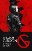 Wypalić Chrom. Autor: Bruce Sterling, Gibson William. Dadada.pl Okładka książki Wypalić Chrom