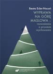 Okładka książki Wyprawa na Górę Maslowa - rozważania o procesie...