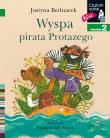 Wyspa pirata Protazego. Czytam sobie. Poziom 2. Autor: Justyna Bednarek. Dadada.pl Okładka książki Wyspa pirata Protazego. Czytam sobie. Poziom 2