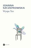 Wyspa Teo. Autor: Szczepkowska Joanna. Dadada.pl Okładka książki Wyspa Teo