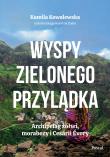 Okładka książki Wyspy Zielonego Przylądka. Archipelag żółwi, morabezy i Cesárii Évory