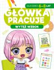 Wytęż wzrok. Główka pracuje. Autor: Iwona Baturo. Dadada.pl Okładka książki Wytęż wzrok. Główka pracuje