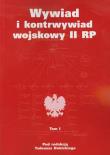 Okładka książki Wywiad i kontrwywiad wojskowy II RP T.1