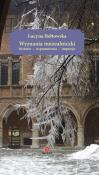 Wyznania muzealniczki. Historie - wspomnienia.... Autor: Lucyna Bełtowska. Dadada.pl Okładka książki Wyznania muzealniczki. Historie - wspomnienia...