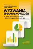 Wyzwania sprawozdawczości w erze technologicznego i zrównoważonego rozwoju. Autor: Andrzejewski Mariusz, Zieniuk Paweł red.. Dadada.pl Okładka książki Wyzwania sprawozdawczości w erze technologicznego i zrównoważonego rozwoju