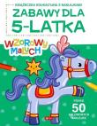 Okładka książki Wzorowy maluch. Zabawy dla 5-latka