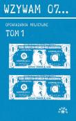 Wzywam 07... Tom 1 Opowiadania milicyjne. Autor: Andrzej Szczypiorski, Jerzy Edigey, Gordon Barbara, Sekuła Helena. Dadada.pl Okładka książki Wzywam 07... Tom 1 Opowiadania milicyjne