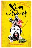 Xin chao! wyd.2/23. Autor: Vân Anh Tôn, Utnik-Strugała Mo. Dadada.pl Okładka książki Xin chao! wyd.2/23