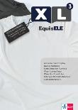 XL EquisELE 3 zeszyt ćwiczeń. Autor:   Praca zbiorowa. Dadada.pl Okładka książki XL EquisELE 3 zeszyt ćwiczeń
