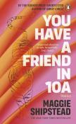 You have a friend in 10A. Autor: Shipstead Maggie. Dadada.pl Okładka książki You have a friend in 10A