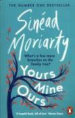 Yours, Mine, Ours. Autor: Sinead Moriarty. Dadada.pl Okładka książki Yours, Mine, Ours