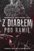 Z diabłem pod ramię. Psychopaci z Areny Śmierci. Tom 1. Autor: Karolina Wilchowska. Dadada.pl Okładka książki Z diabłem pod ramię. Psychopaci z Areny Śmierci. Tom 1