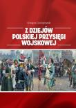 Z dziejów polskiej przysięgi wojskowej. Autor: red. Grzegorz Ciechanowski. Dadada.pl Okładka książki Z dziejów polskiej przysięgi wojskowej