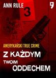 Okładka książki Z każdym twoim oddechem. Amerykański true crime