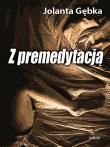 Okładka książki Z premedytacją