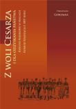 Okładka książki Z woli Cesarza i dla odzyskania państwa / Inforteditions